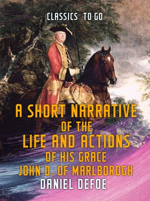 cover image of A Short Narrative of the Life and Actions of His Grace John D. of Marlborogh